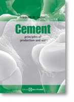 Cement - principles of production and use