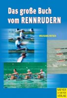 Das grosse Buch vom Rennrudern