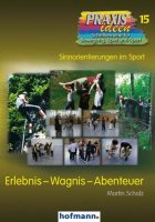 Erlebnis - Wagnis - Abenteuer