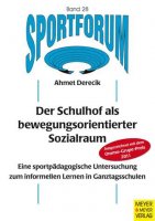 Der Schulhof als bewegungsorientierter Sozialraum