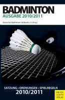 Badminton - Satzung-Ordnung-Spielregeln 2010-2011