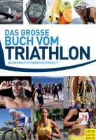 Das große Buch vom Triathlon