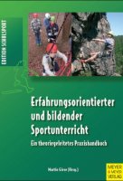 Erfahrungsorientierter und bildender Sportunterricht