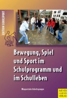 Bewegung, Spiel und Sport im Schulprogramm und im Schulleben