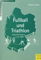 Fussball und Triathlon - Sportentwicklung in der DDR