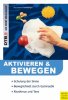 Aktivieren und Bewegen von älteren Menschen