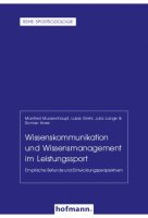 Wissenskommunikation und Wissensmanagement im Leistungssport