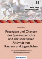 Potenziale und Chancen des Sportunterrichts und der sportlichen Aktivität von Kindern und Jugendlich