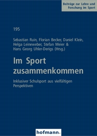 Im Sport zusammenkommen - Inklusiver Schulsport aus vielfältigen Perspektiven