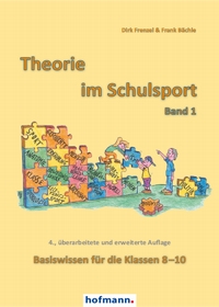 Theorie im Schulsport - Band 1 - Basiswissen für die Klassen 8-10