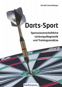 Darts-Sport - Sportwissenschaftliche Leistungsdiagnostik und Trainingsansätze